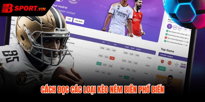 Kèo Ném Biên Là Gì | Cách Đọc Kèo Thực Chiến Bsport 3 Kèo ném biên là gì qua mốc tài xỉu và chấp